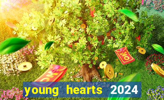 young hearts 2024 assistir online